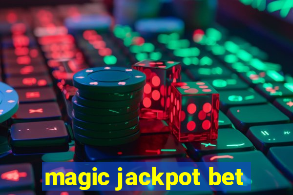 magic jackpot bet